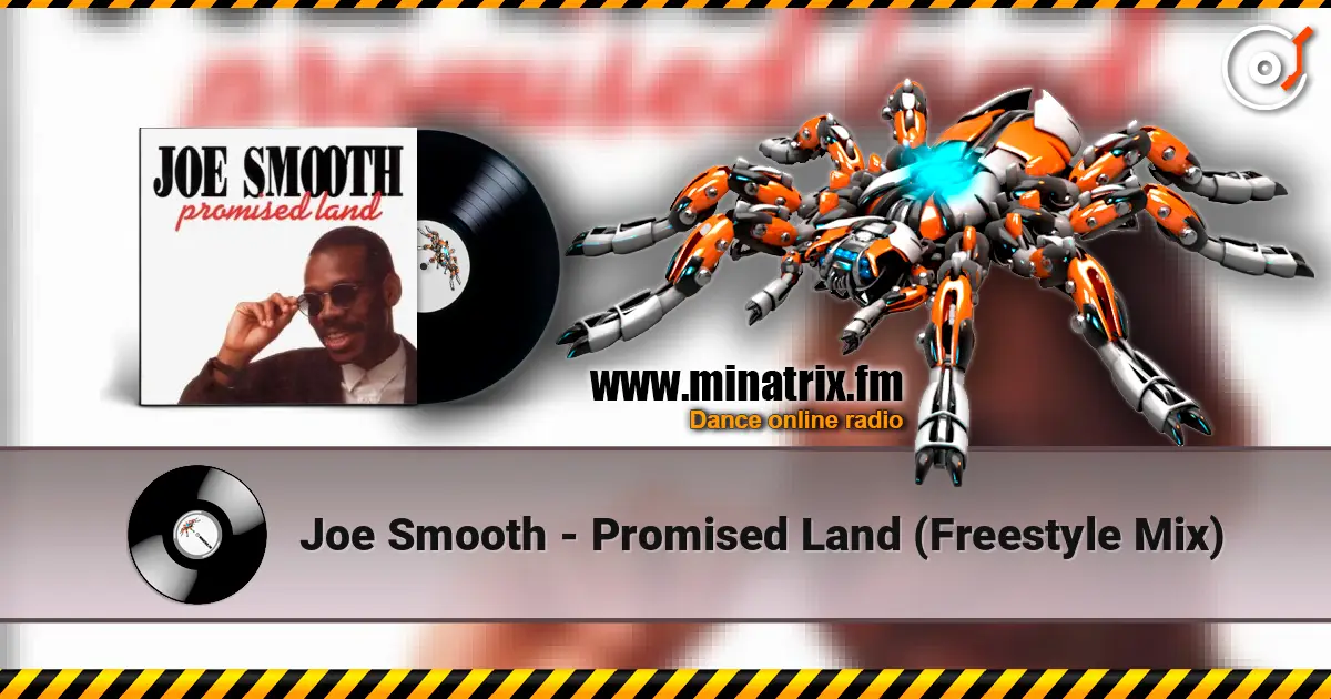 Joe Smooth - Promised Land (Freestyle Mix) escuchar online en alta calidad | Minatrix.FM