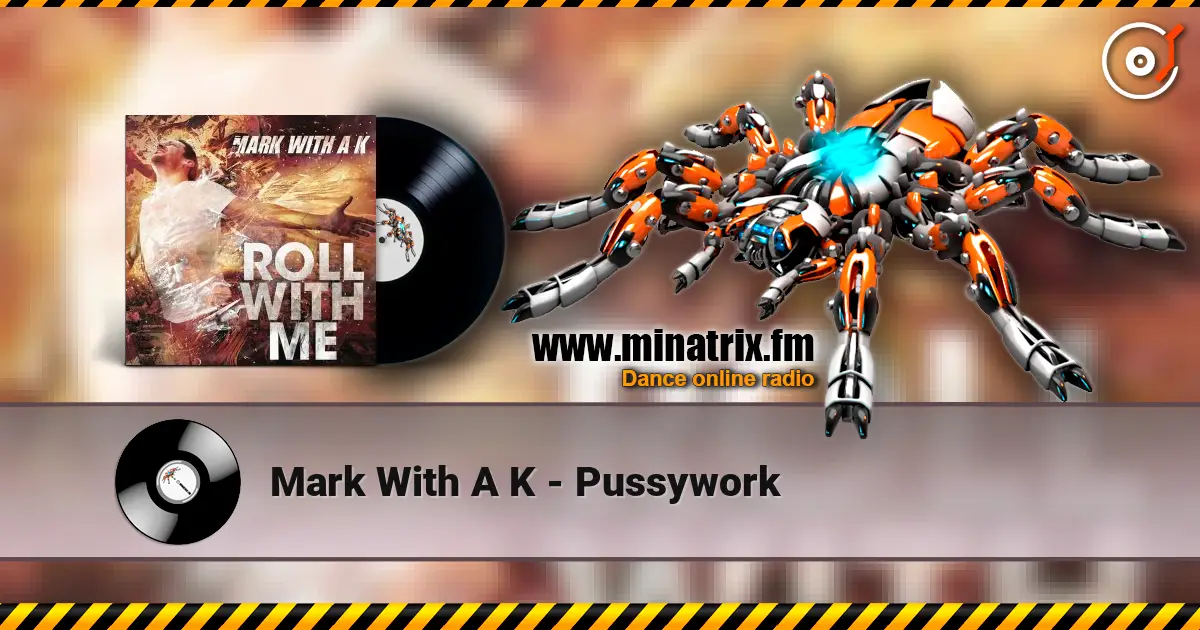 Mark With A K - Pussywork escuchar online en alta calidad | Minatrix.FM