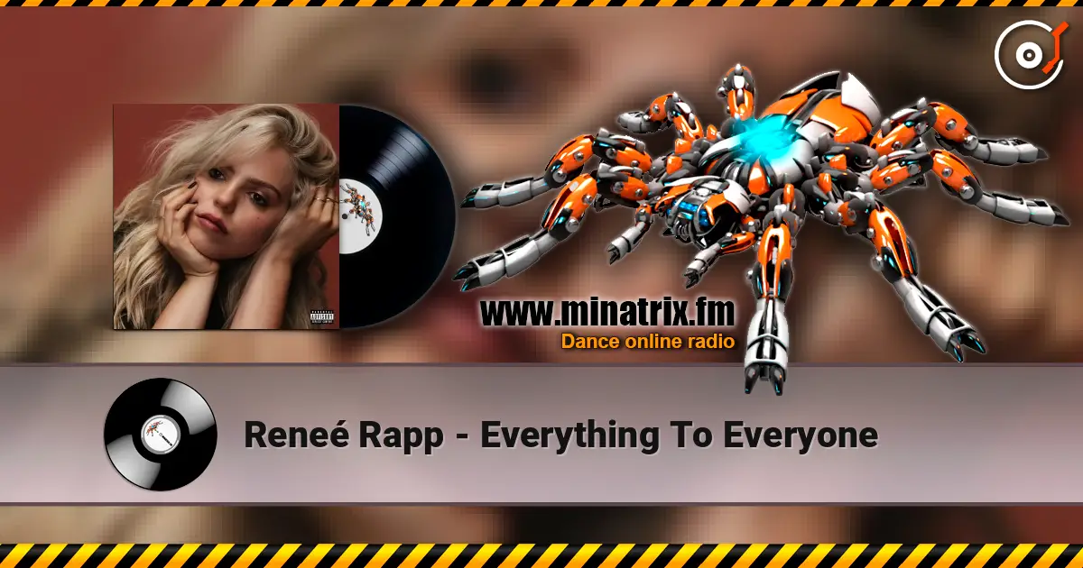 Reneé Rapp - Everything To Everyone escuchar online en alta calidad | Minatrix.FM