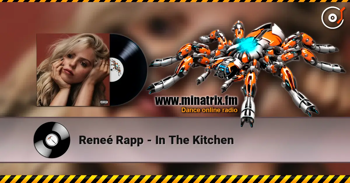 Reneé Rapp - In The Kitchen escuchar online en alta calidad | Minatrix.FM