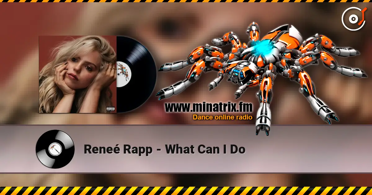 Reneé Rapp - What Can I Do escuchar online en alta calidad | Minatrix.FM