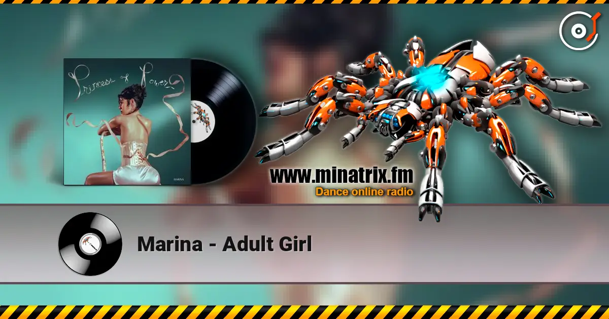 Marina - Adult Girl escuchar online en alta calidad | Minatrix.FM