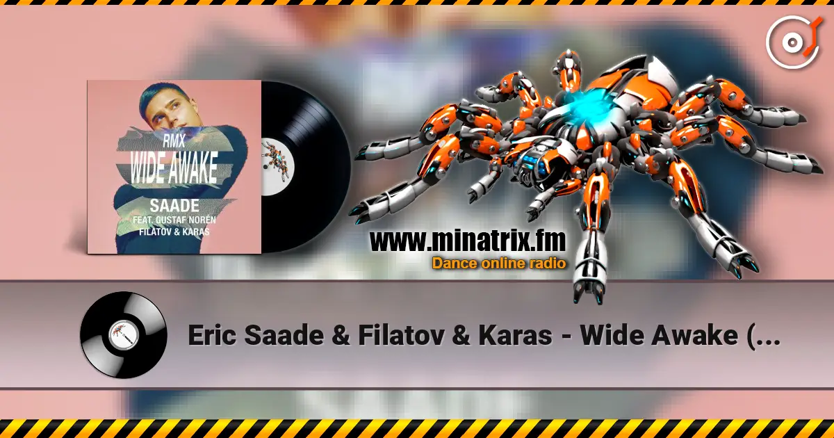 Eric Saade & Filatov & Karas - Wide Awake (feat. Gustaf Norén) [Red Mix] escuchar online en alta calidad | Minatrix.FM