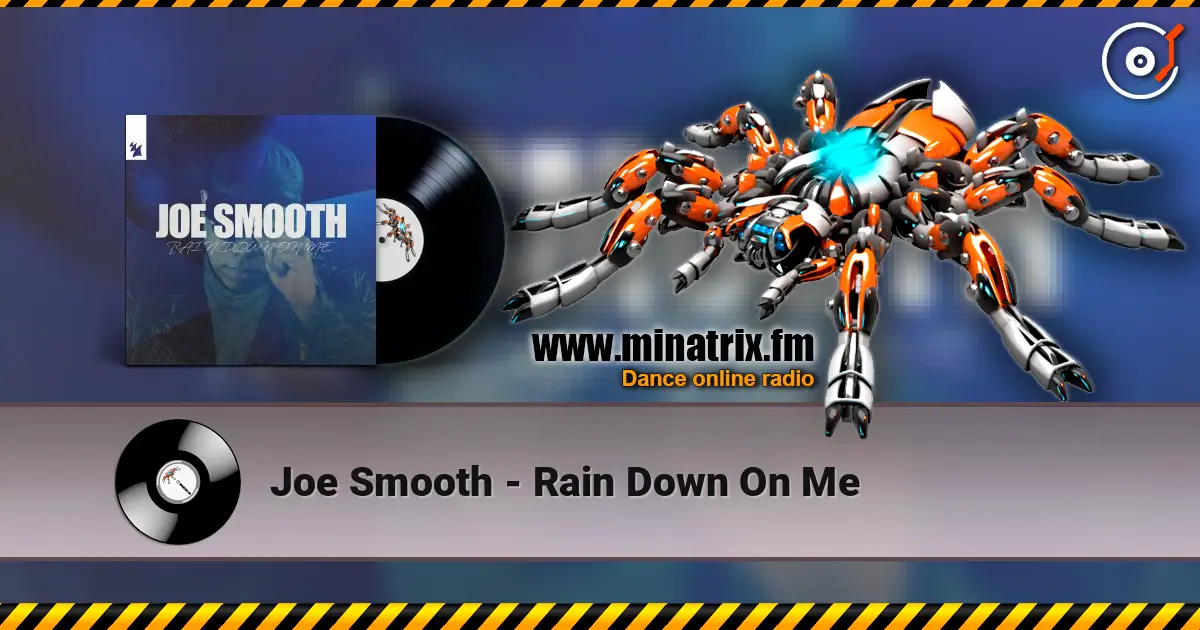 Joe Smooth - Rain Down On Me escuchar online en alta calidad | Minatrix.FM