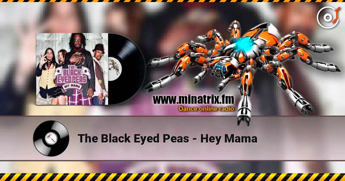 The Black Eyed Peas - Hey Mama escuchar online en alta calidad | Minatrix.FM