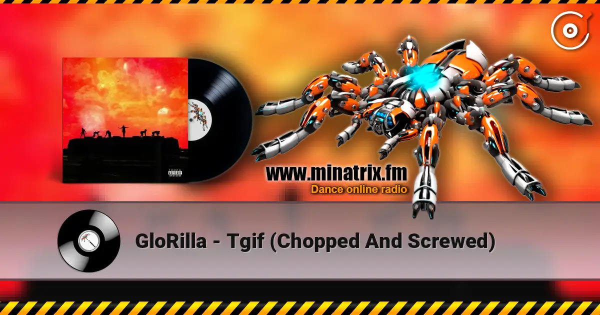 GloRilla - Tgif (Chopped And Screwed) escuchar online en alta calidad | Minatrix.FM