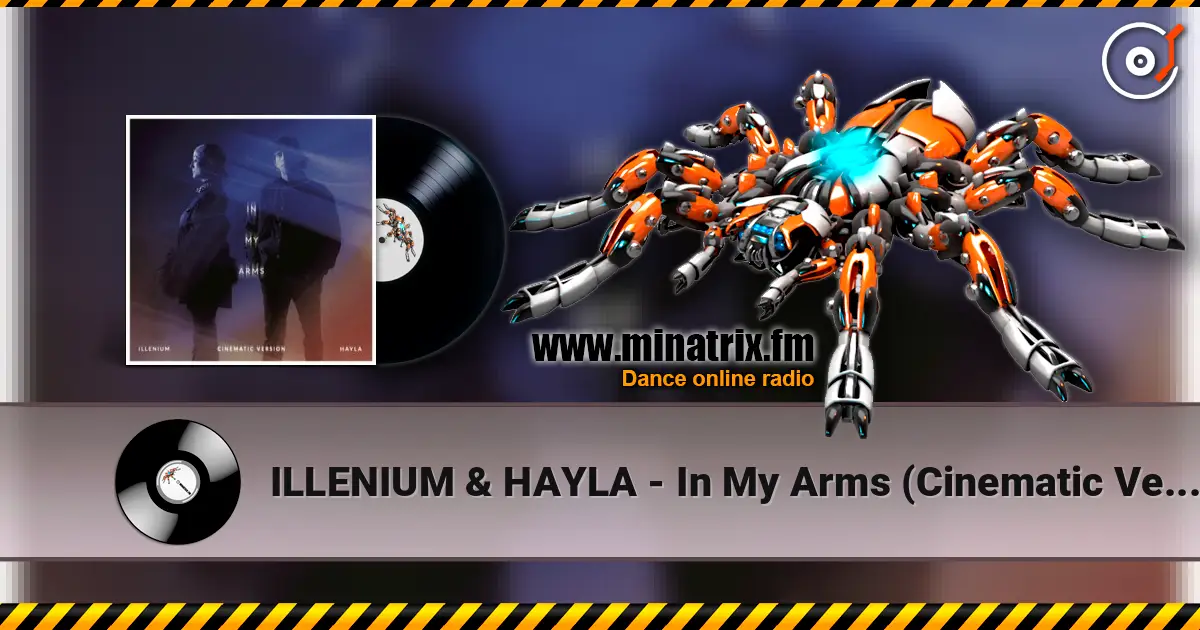 ILLENIUM & HAYLA - In My Arms (Cinematic Version) escuchar online en alta calidad | Minatrix.FM