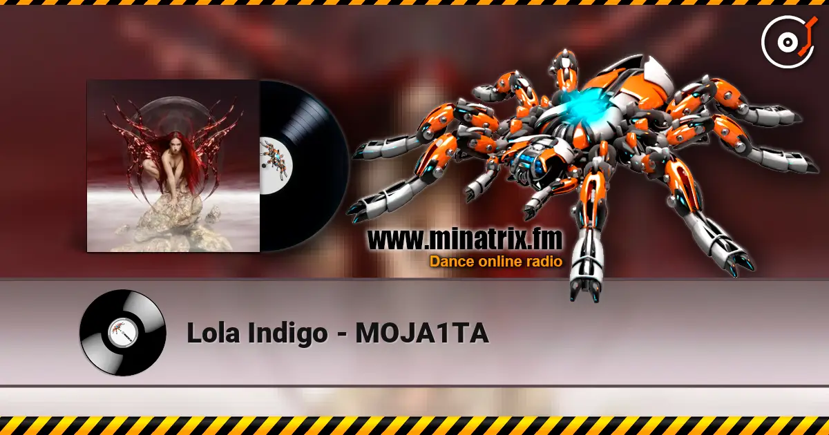 Lola Indigo - MOJA1TA escuchar online en alta calidad | Minatrix.FM