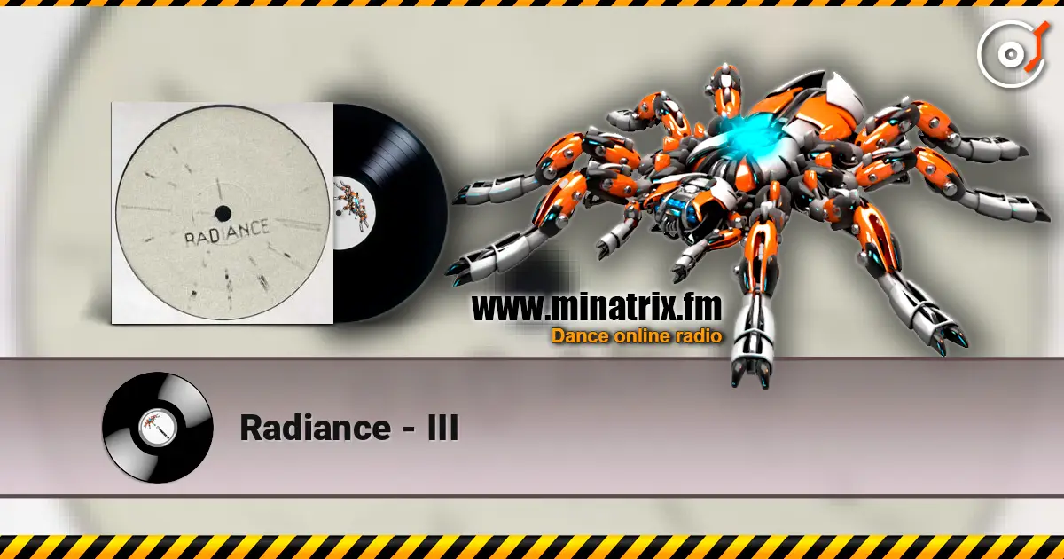 Radiance - III escuchar online en alta calidad | Minatrix.FM