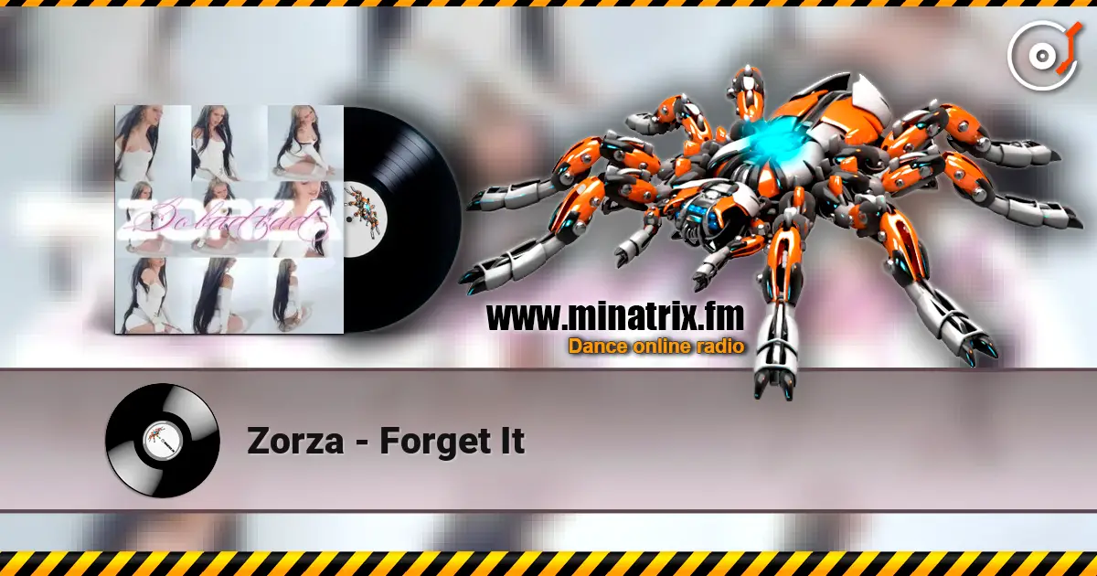 Zorza - Forget It escuchar online en alta calidad | Minatrix.FM