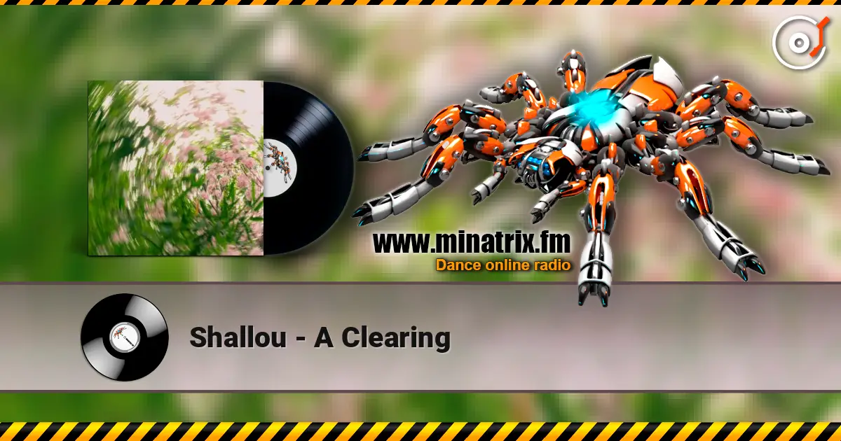Shallou - A Clearing escuchar online en alta calidad | Minatrix.FM