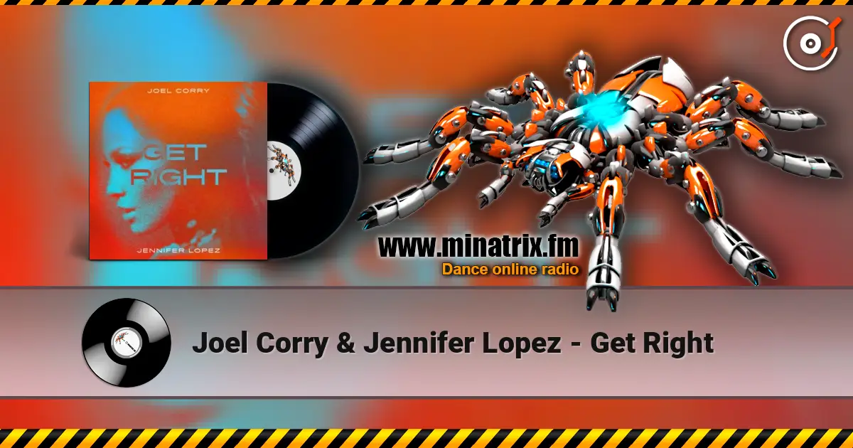 Joel Corry & Jennifer Lopez - Get Right escuchar online en alta calidad | Minatrix.FM