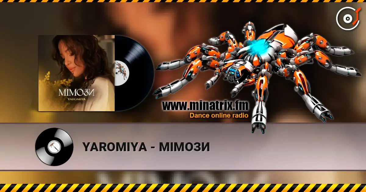 YAROMIYA - МІМОЗИ escuchar online en alta calidad | Minatrix.FM