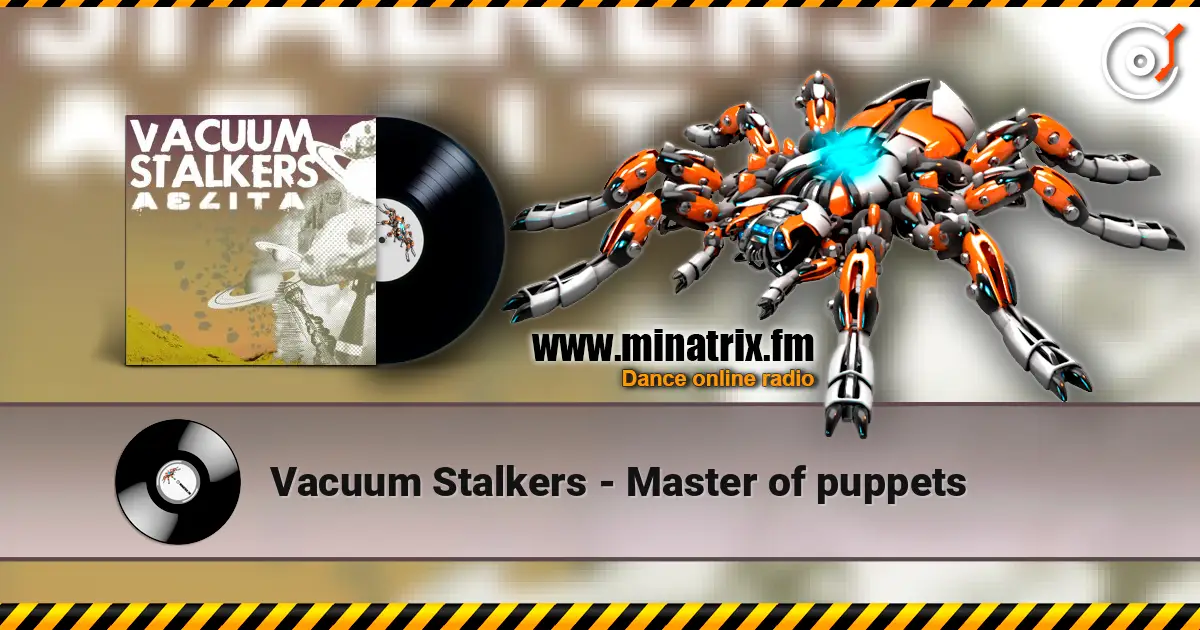 Vacuum Stalkers - Master of puppets escuchar online en alta calidad | Minatrix.FM