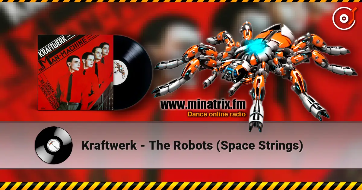 Kraftwerk - The Robots (Space Strings) escuchar online en alta calidad | Minatrix.FM