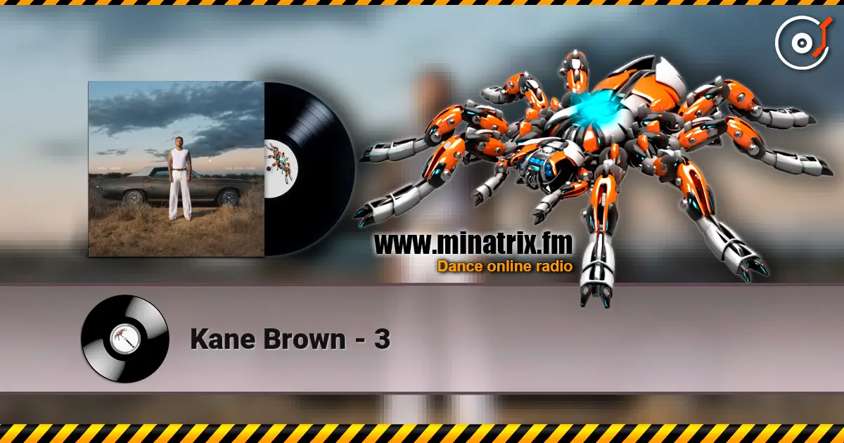 Kane Brown - 3 escuchar online en alta calidad | Minatrix.FM