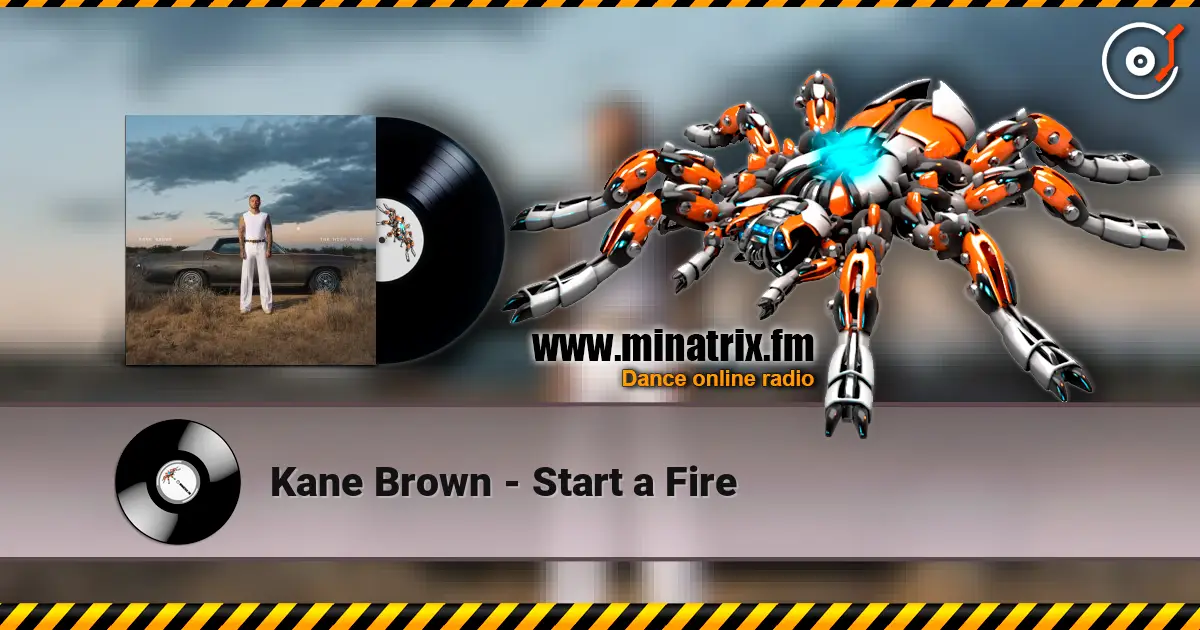 Kane Brown - Start a Fire escuchar online en alta calidad | Minatrix.FM