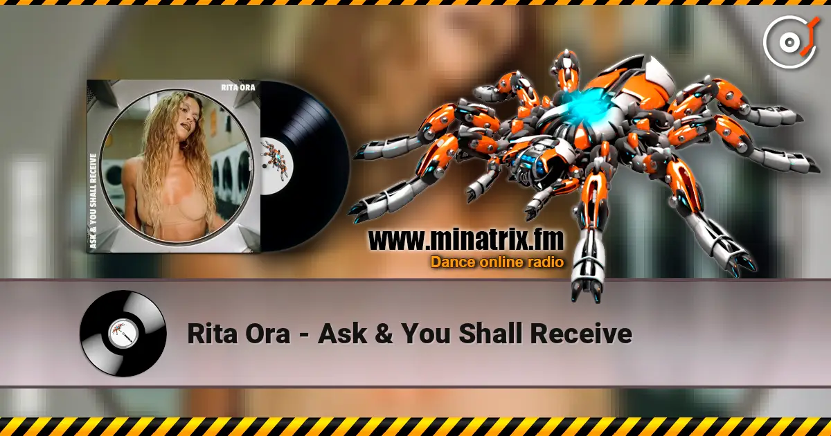 Rita Ora - Ask & You Shall Receive escuchar online en alta calidad | Minatrix.FM