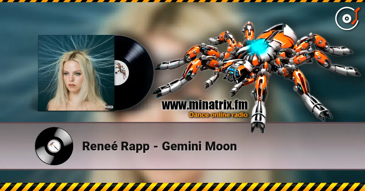 Reneé Rapp - Gemini Moon escuchar online en alta calidad | Minatrix.FM