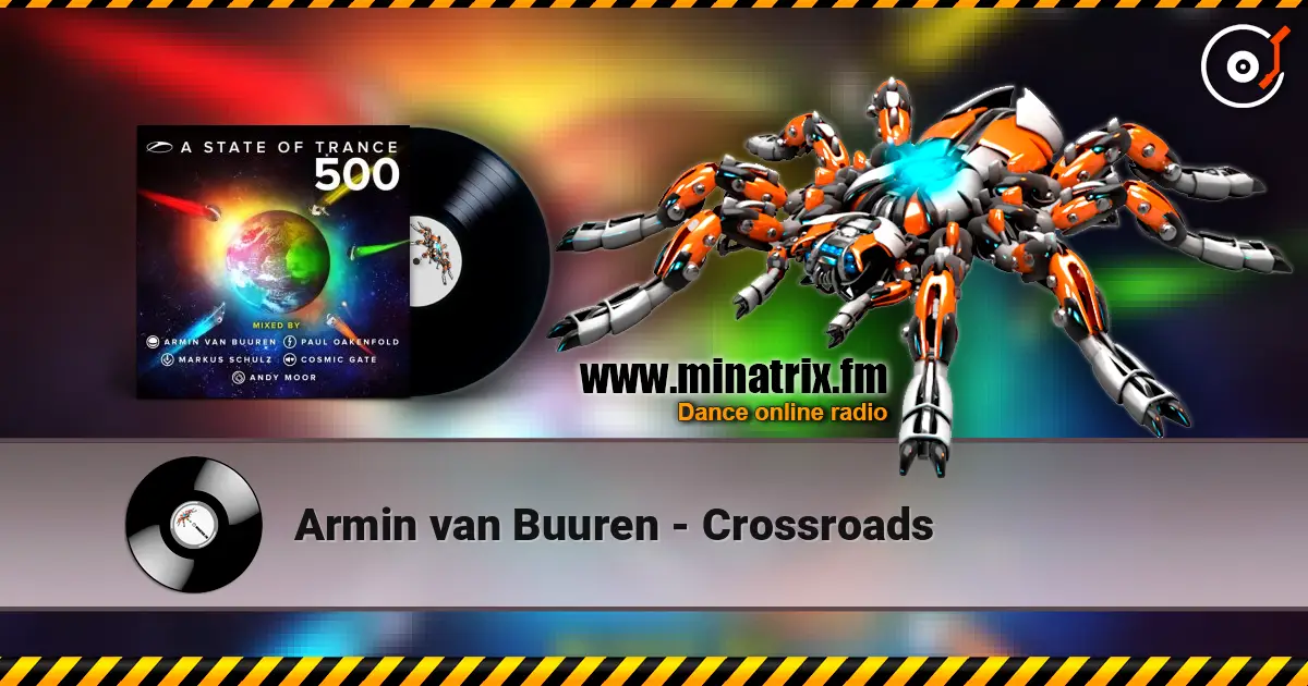 Armin van Buuren - Crossroads escuchar online en alta calidad | Minatrix.FM
