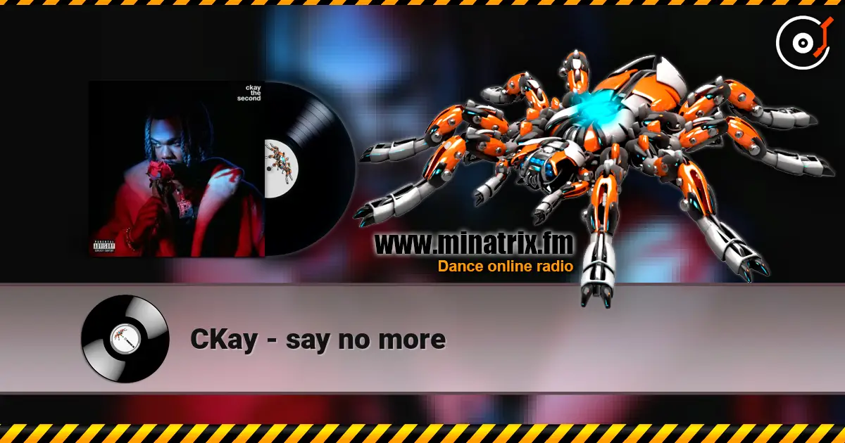 CKay - say no more escuchar online en alta calidad | Minatrix.FM