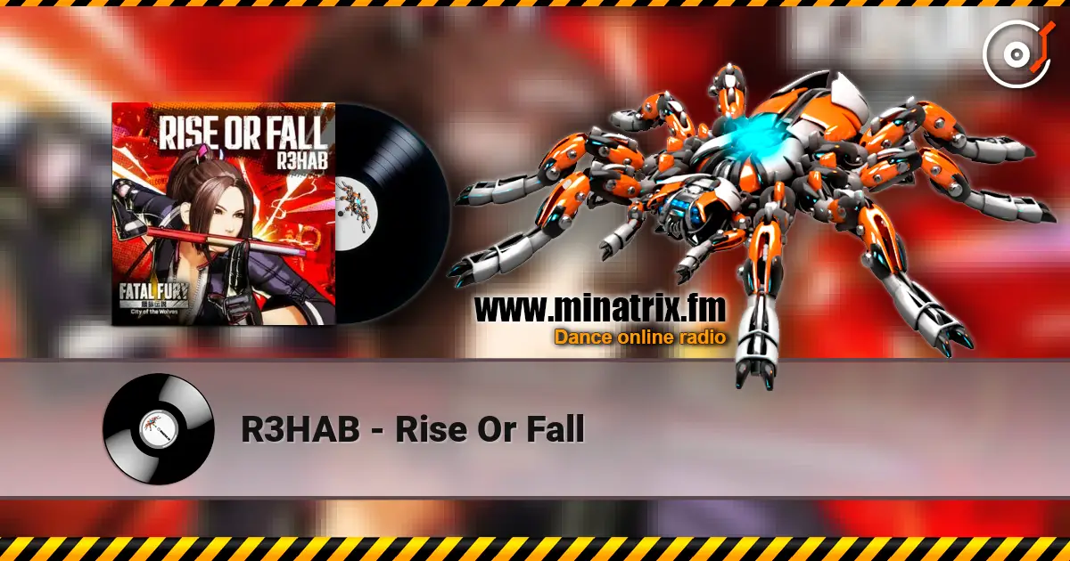 R3HAB - Rise Or Fall escuchar online en alta calidad | Minatrix.FM