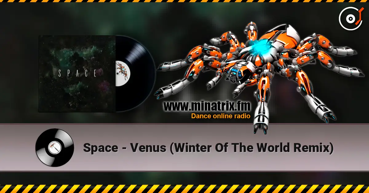 Space - Venus (Winter Of The World Remix) escuchar online en alta calidad | Minatrix.FM