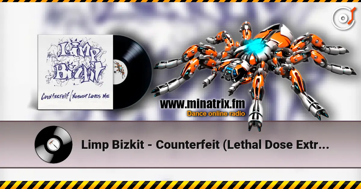 Limp Bizkit - Counterfeit (Lethal Dose Extreme Guitar Remix) escuchar online en alta calidad | Minatrix.FM