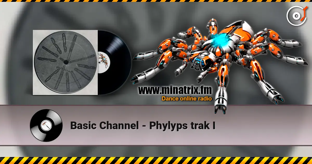 Basic Channel - Phylyps  trak I escuchar online en alta calidad | Minatrix.FM