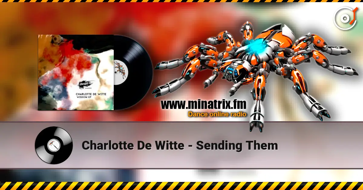 Charlotte De Witte - Sending Them escuchar online en alta calidad | Minatrix.FM