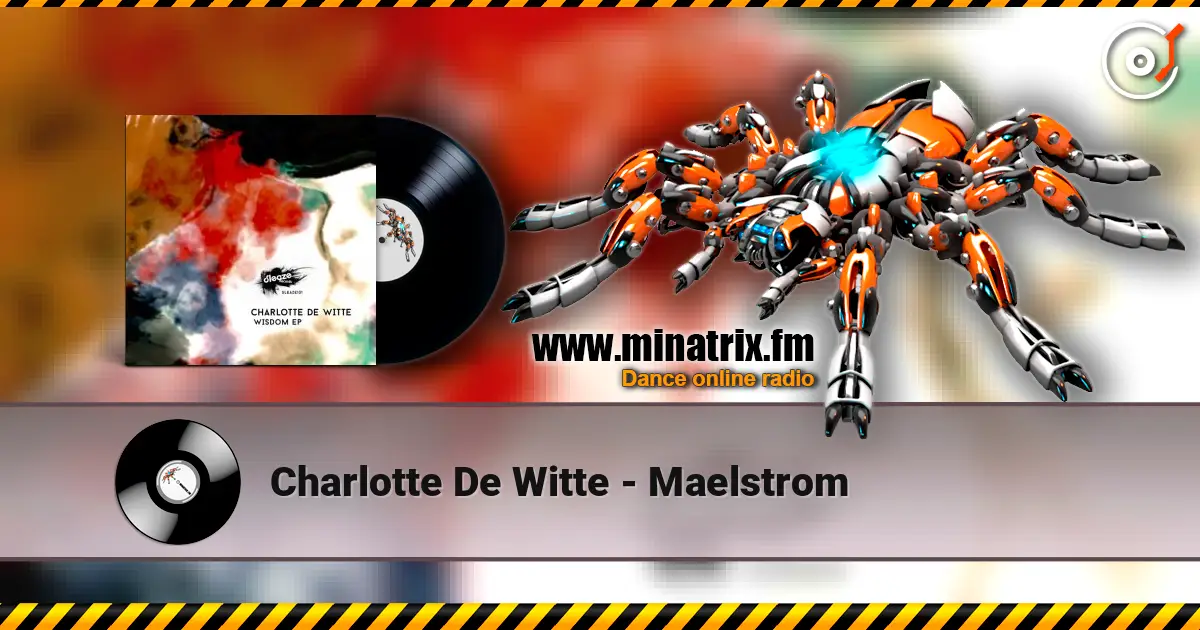 Charlotte De Witte - Maelstrom escuchar online en alta calidad | Minatrix.FM