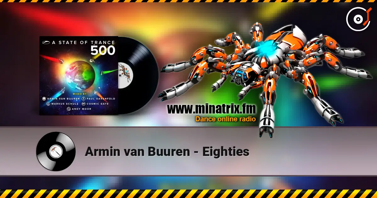 Armin van Buuren - Eighties escuchar online en alta calidad | Minatrix.FM