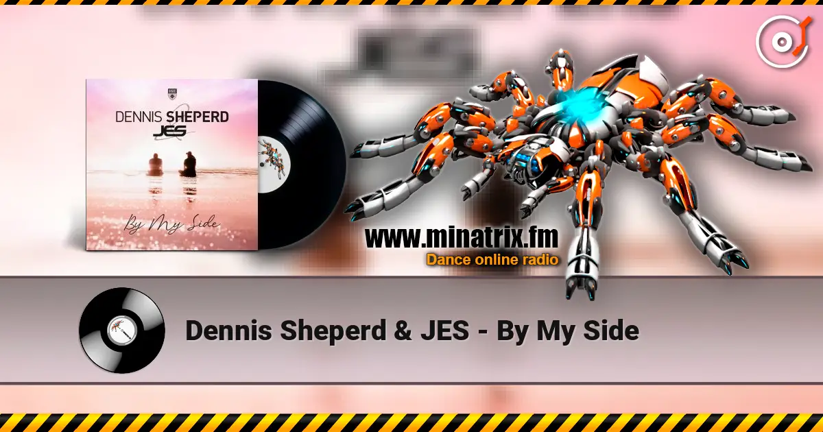 Dennis Sheperd & JES - By My Side escuchar online en alta calidad | Minatrix.FM