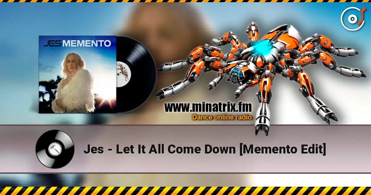 Jes - Let It All Come Down [Memento Edit] escuchar online en alta calidad | Minatrix.FM