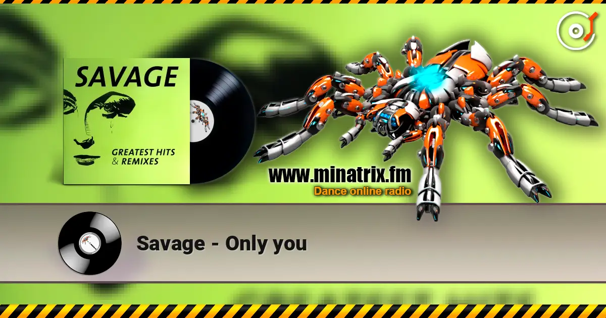 Savage - Only you escuchar online en alta calidad | Minatrix.FM