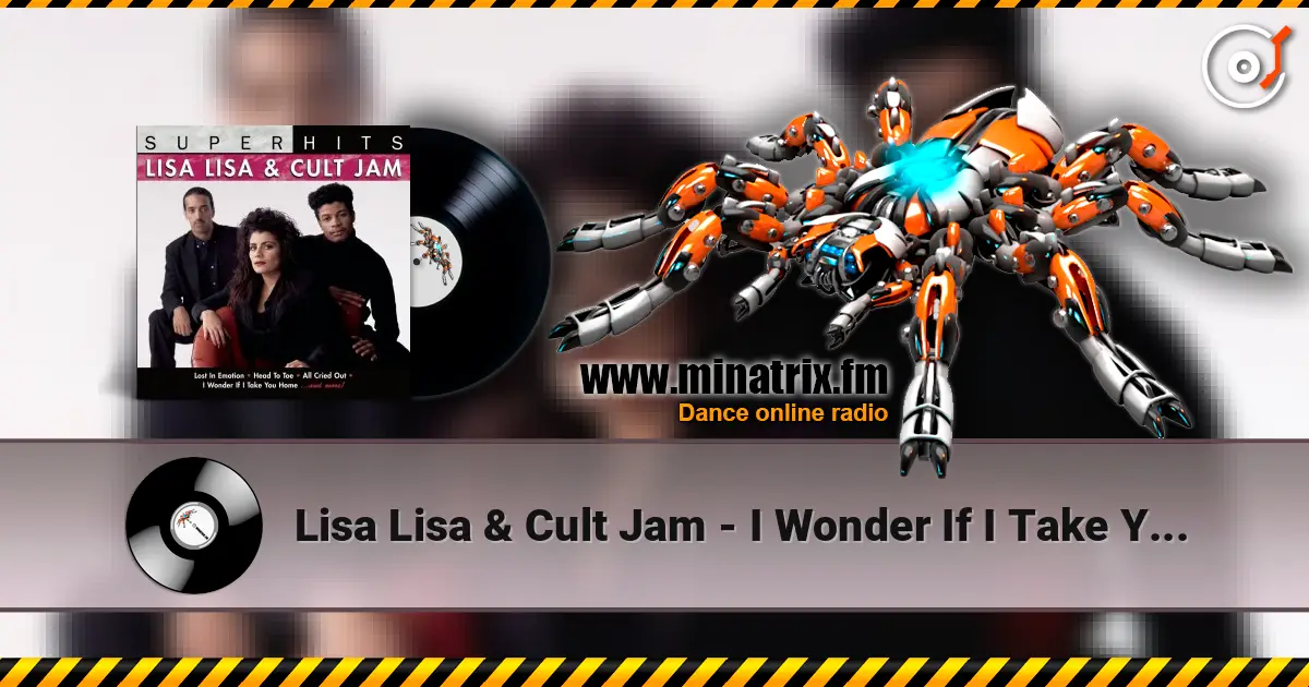 Lisa Lisa & Cult Jam - I Wonder If I Take You Home (feat. Full Force) escuchar online en alta calidad | Minatrix.FM