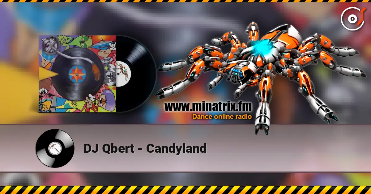 DJ Qbert - Candyland escuchar online en alta calidad | Minatrix.FM
