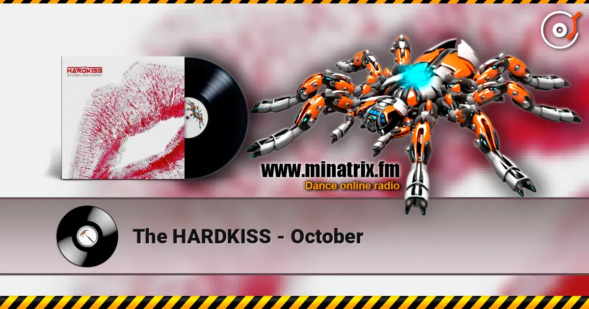The HARDKISS - October escuchar online en alta calidad | Minatrix.FM