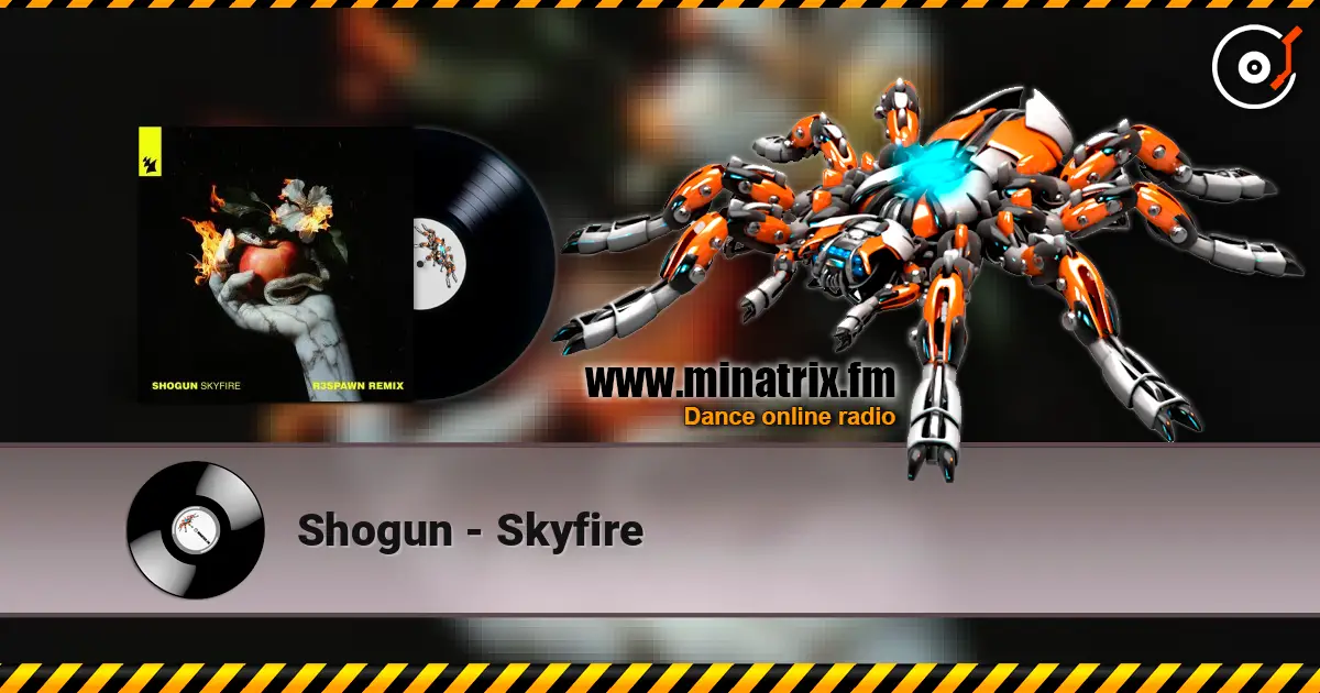 Shogun - Skyfire escuchar online en alta calidad | Minatrix.FM