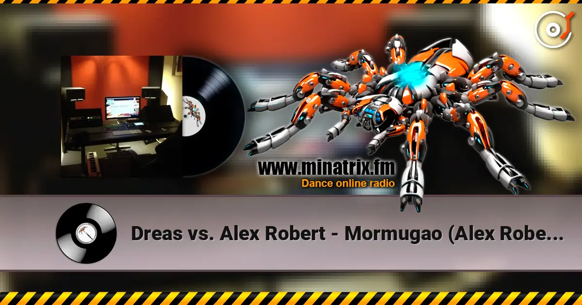 Dreas vs. Alex Robert - Mormugao (Alex Robert 2011 Mix) escuchar online en alta calidad | Minatrix.FM