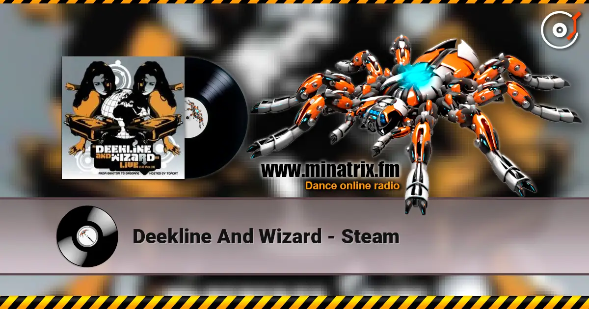 Deekline And Wizard - Steam escuchar online en alta calidad | Minatrix.FM