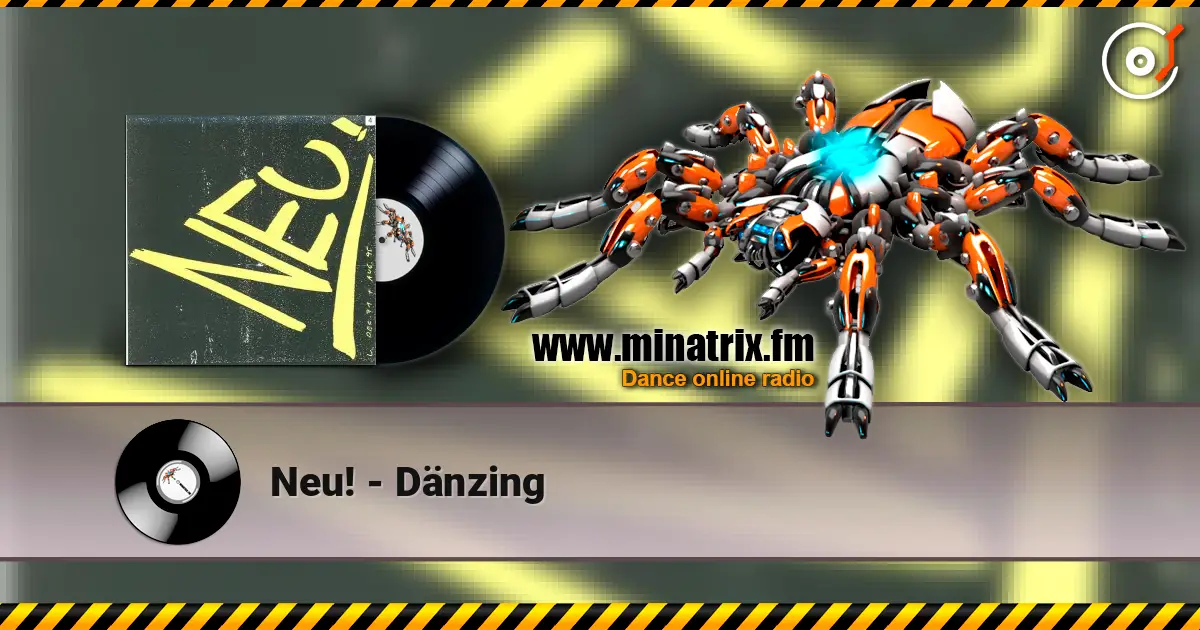 Neu! - Dänzing escuchar online en alta calidad | Minatrix.FM