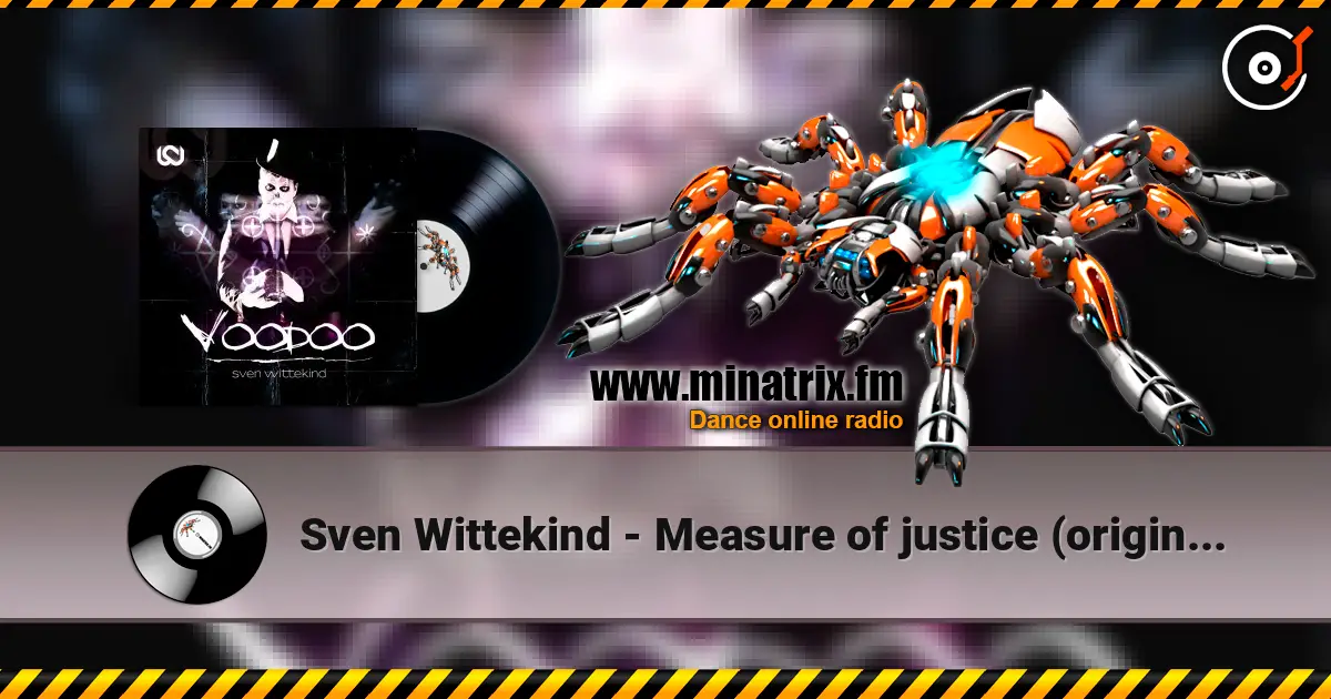 Sven Wittekind - Measure of justice (original mix) escuchar online en alta calidad | Minatrix.FM