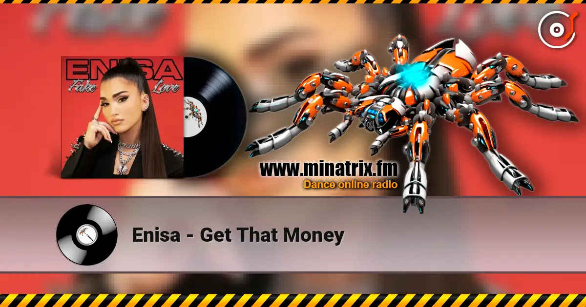 Enisa - Get That Money escuchar online en alta calidad | Minatrix.FM