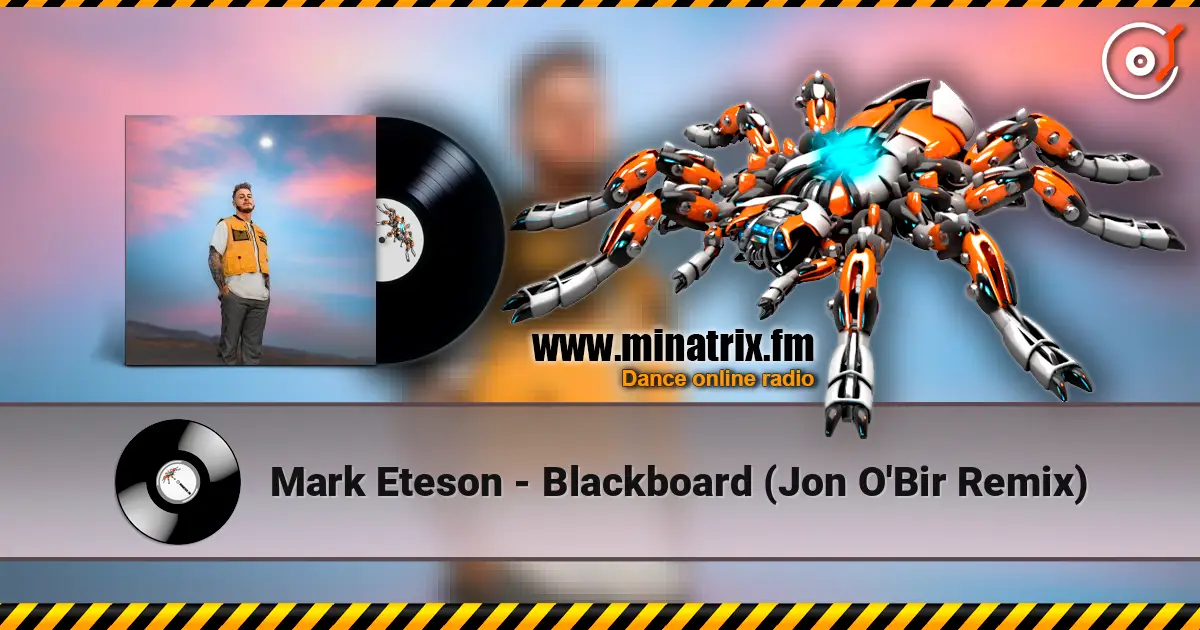 Mark Eteson - Blackboard (Jon O'Bir Remix) escuchar online en alta calidad | Minatrix.FM