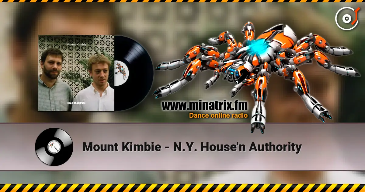 Mount Kimbie - N.Y. House'n Authority escuchar online en alta calidad | Minatrix.FM