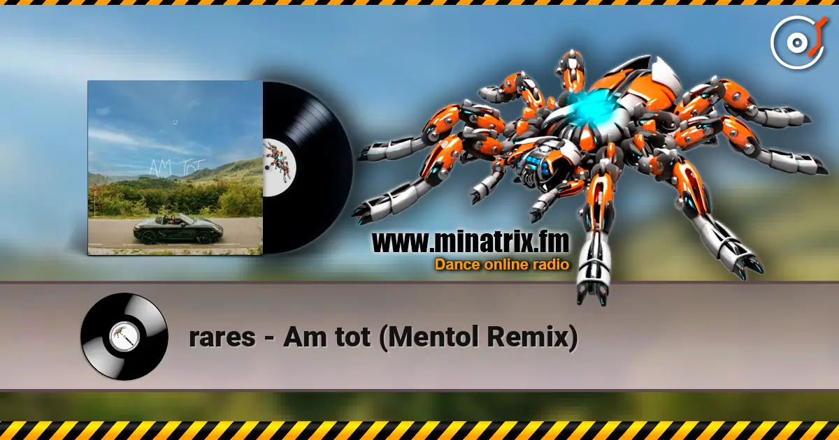 rares - Am tot (Mentol Remix) escuchar online en alta calidad | Minatrix.FM