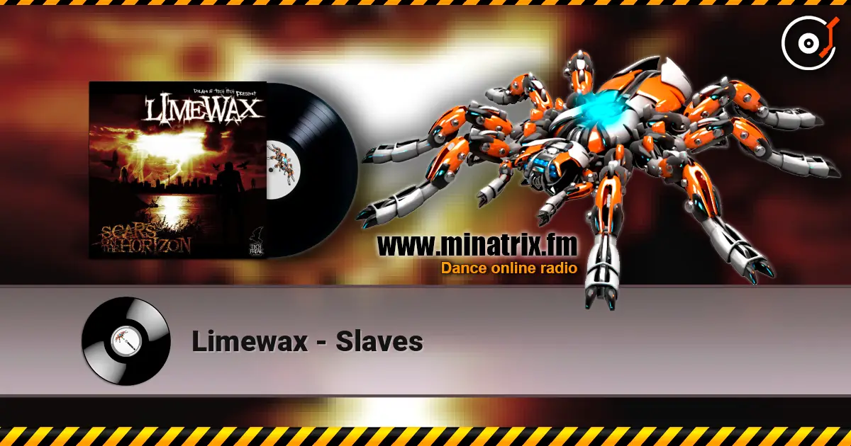 Limewax - Slaves escuchar online en alta calidad | Minatrix.FM