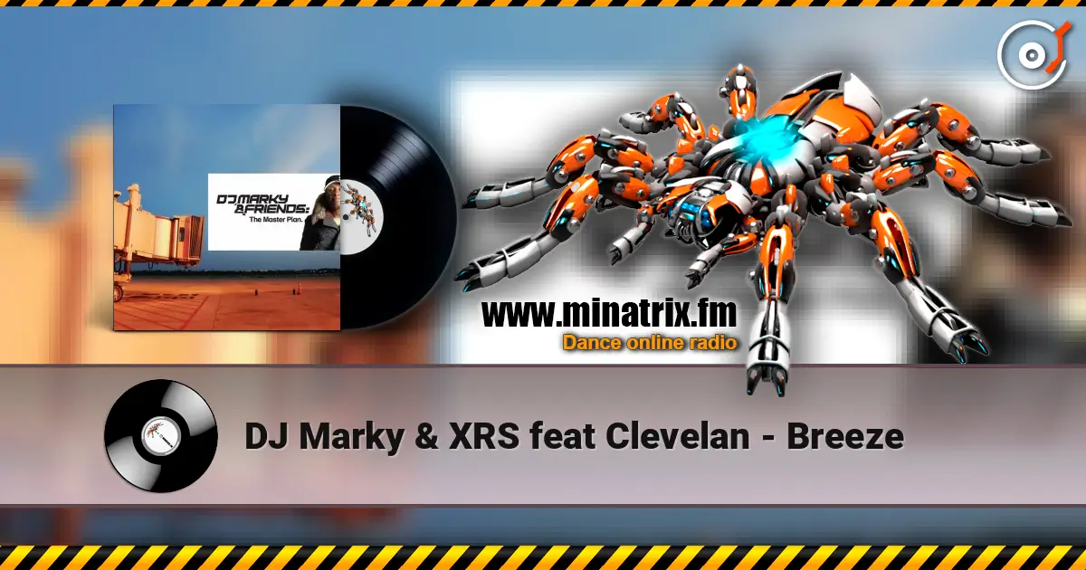 DJ Marky & XRS feat Clevelan - Breeze escuchar online en alta calidad | Minatrix.FM