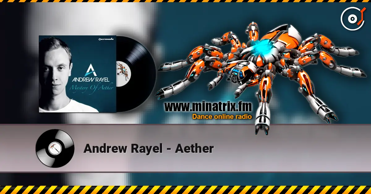 Andrew Rayel - Aether escuchar online en alta calidad | Minatrix.FM